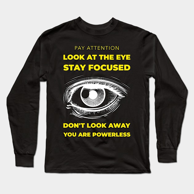 Look at the Eye Long Sleeve T-Shirt by MangoJonesLife